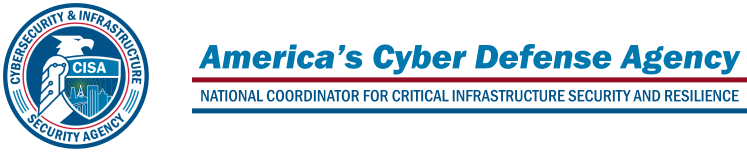 Department of Homeland Security (DHS) - Cybersecurity and Infrastructure Security Agency (CISA) logo